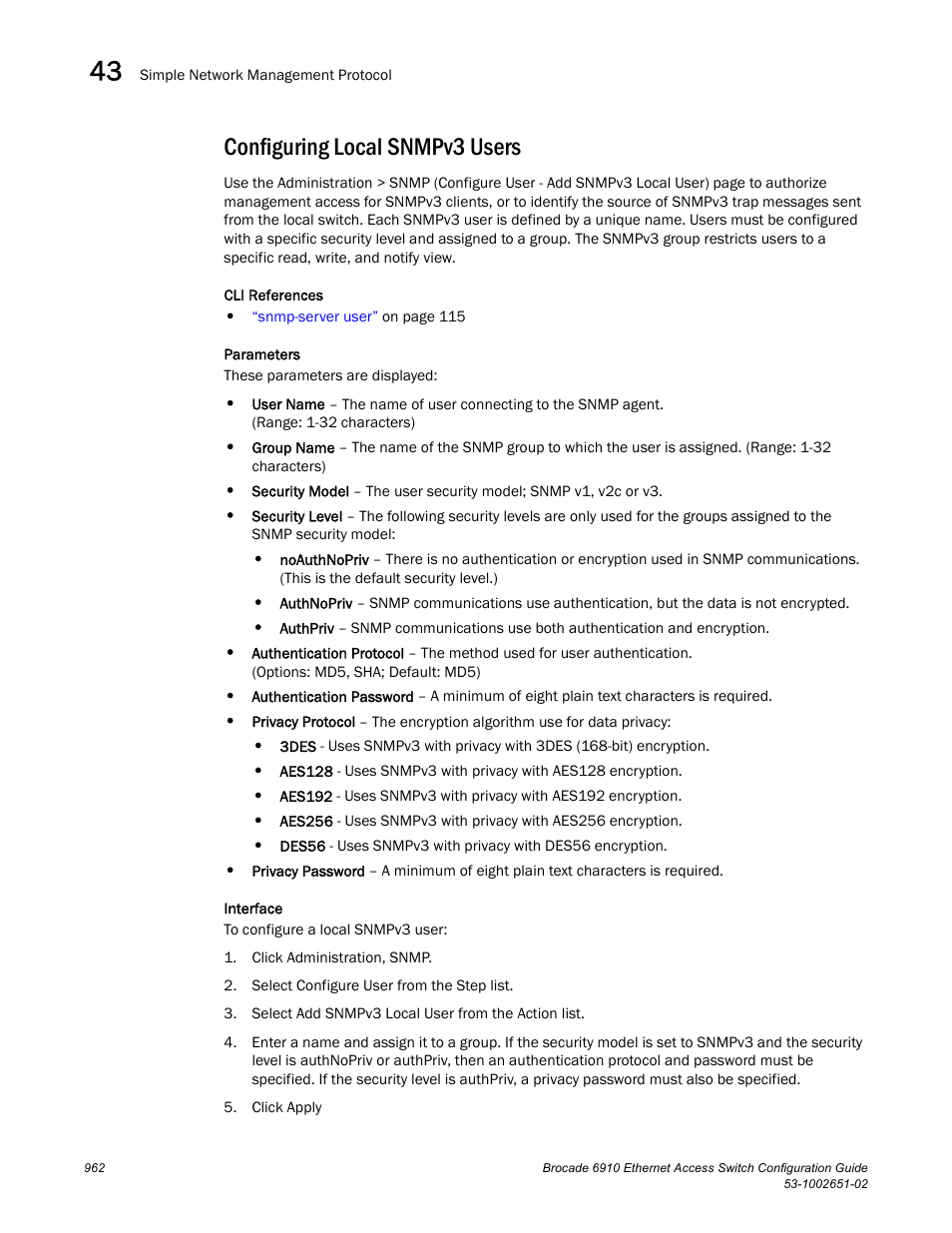 Configuring local snmpv3 users | Brocade 6910 Ethernet Access Switch Configuration Guide (Supporting R2.2.0.0) User Manual | Page 1018 / 1240