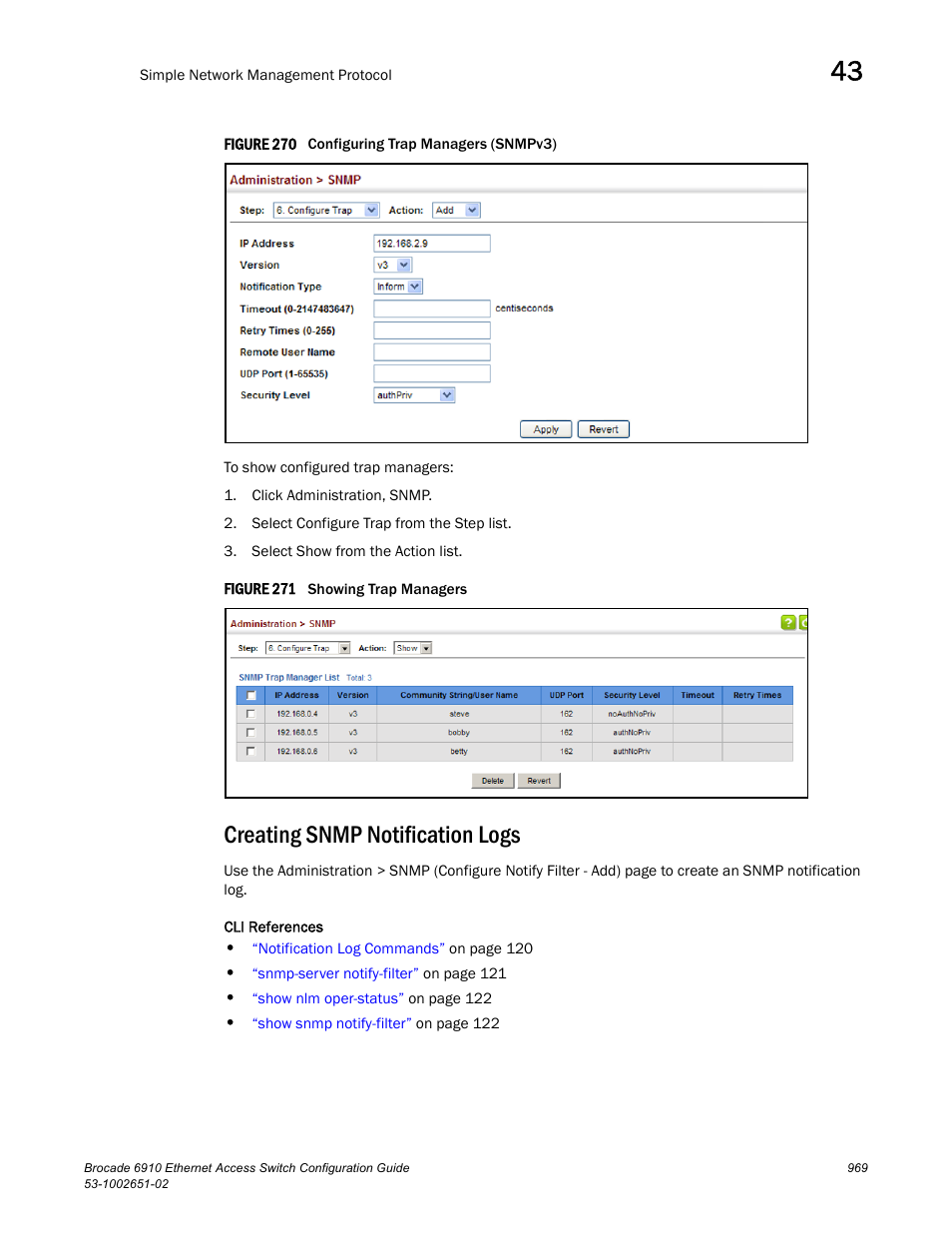 Creating snmp notification logs, Figure 270 confi, Figure 271 s | Brocade 6910 Ethernet Access Switch Configuration Guide (Supporting R2.2.0.0) User Manual | Page 1025 / 1240