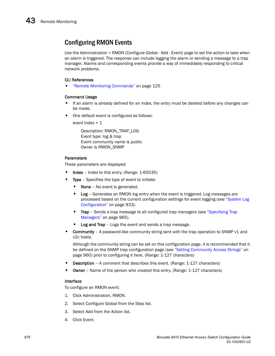 Configuring rmon events | Brocade 6910 Ethernet Access Switch Configuration Guide (Supporting R2.2.0.0) User Manual | Page 1032 / 1240