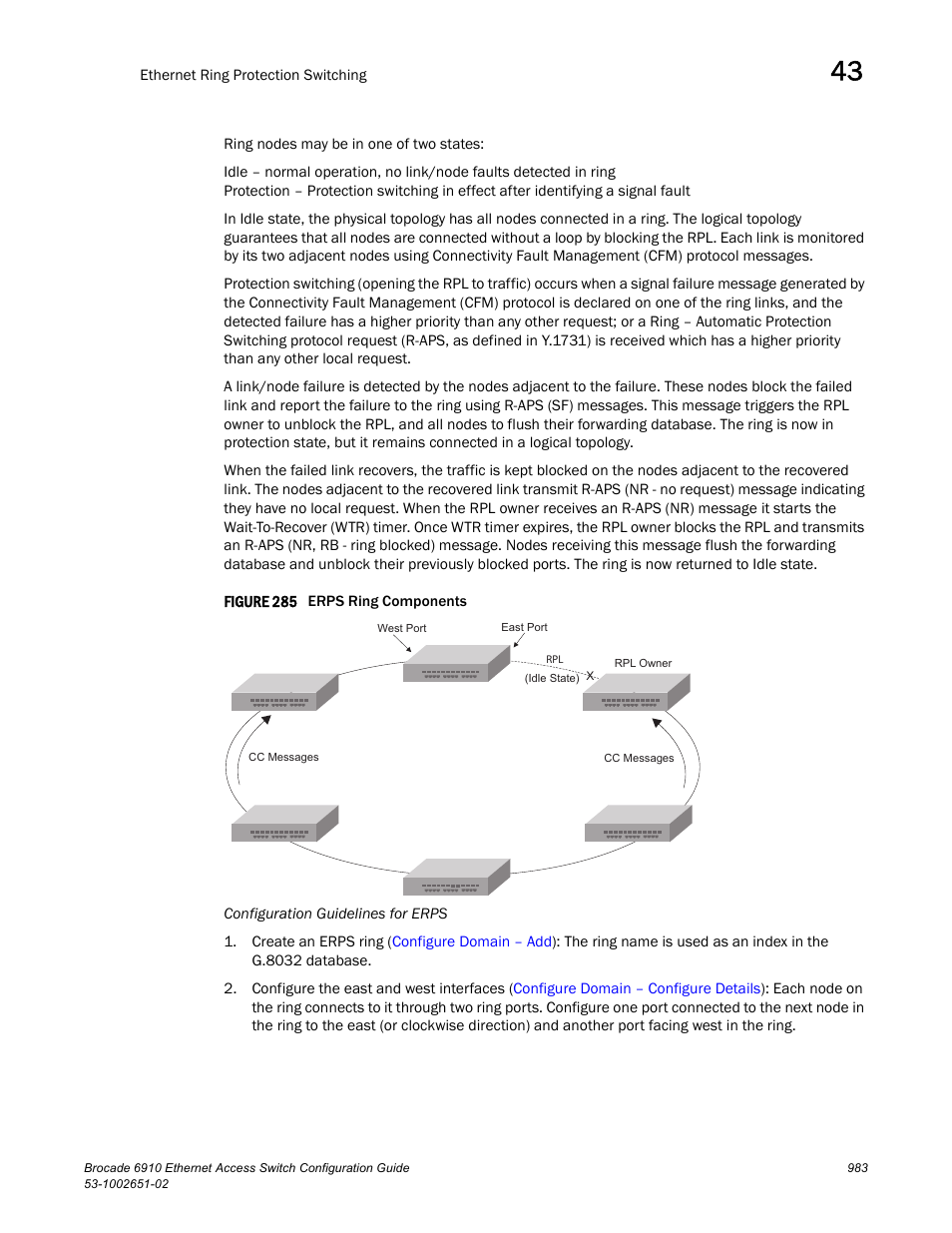 Figure 285 e | Brocade 6910 Ethernet Access Switch Configuration Guide (Supporting R2.2.0.0) User Manual | Page 1039 / 1240