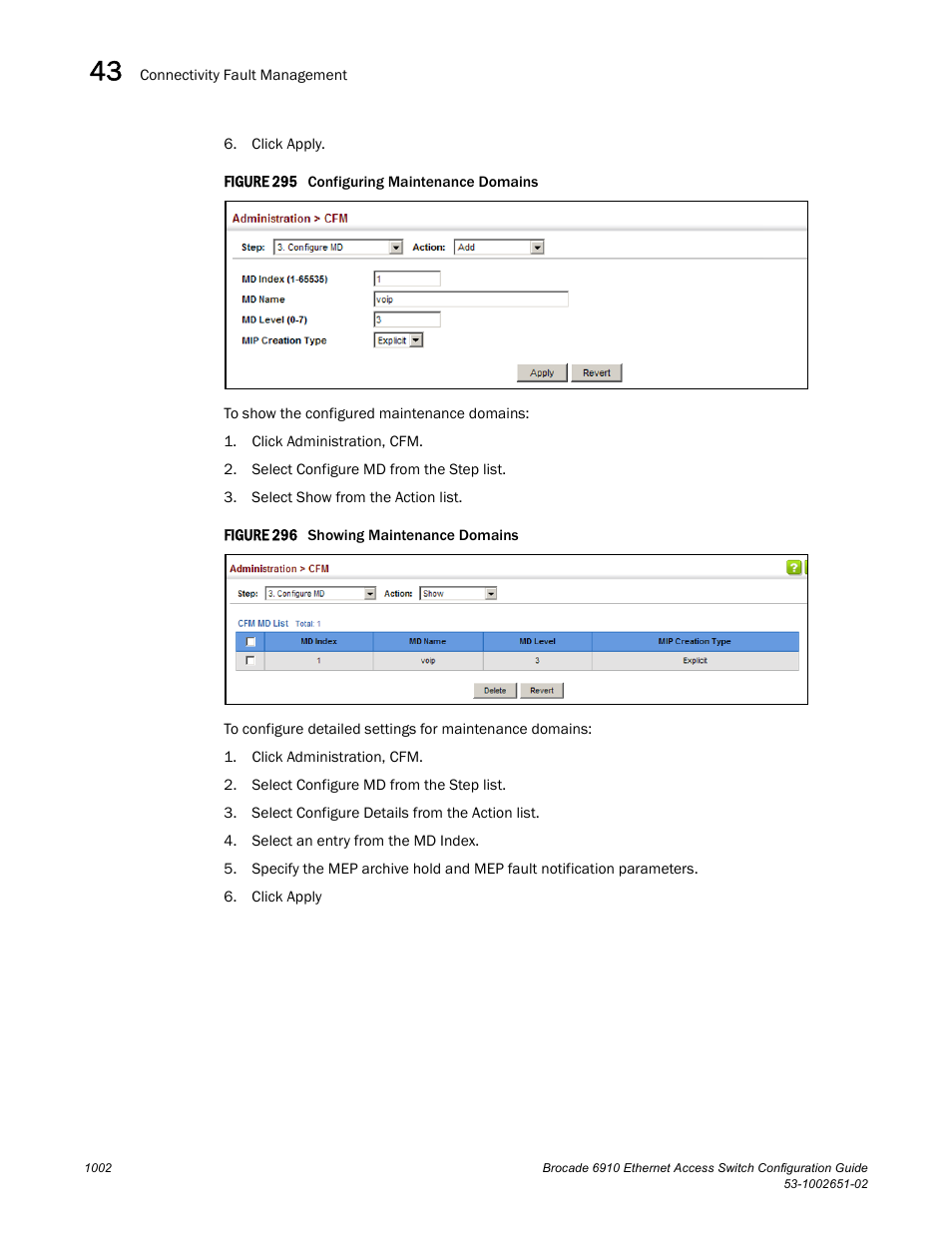 Figure 295 confi, Figure 296 s | Brocade 6910 Ethernet Access Switch Configuration Guide (Supporting R2.2.0.0) User Manual | Page 1058 / 1240