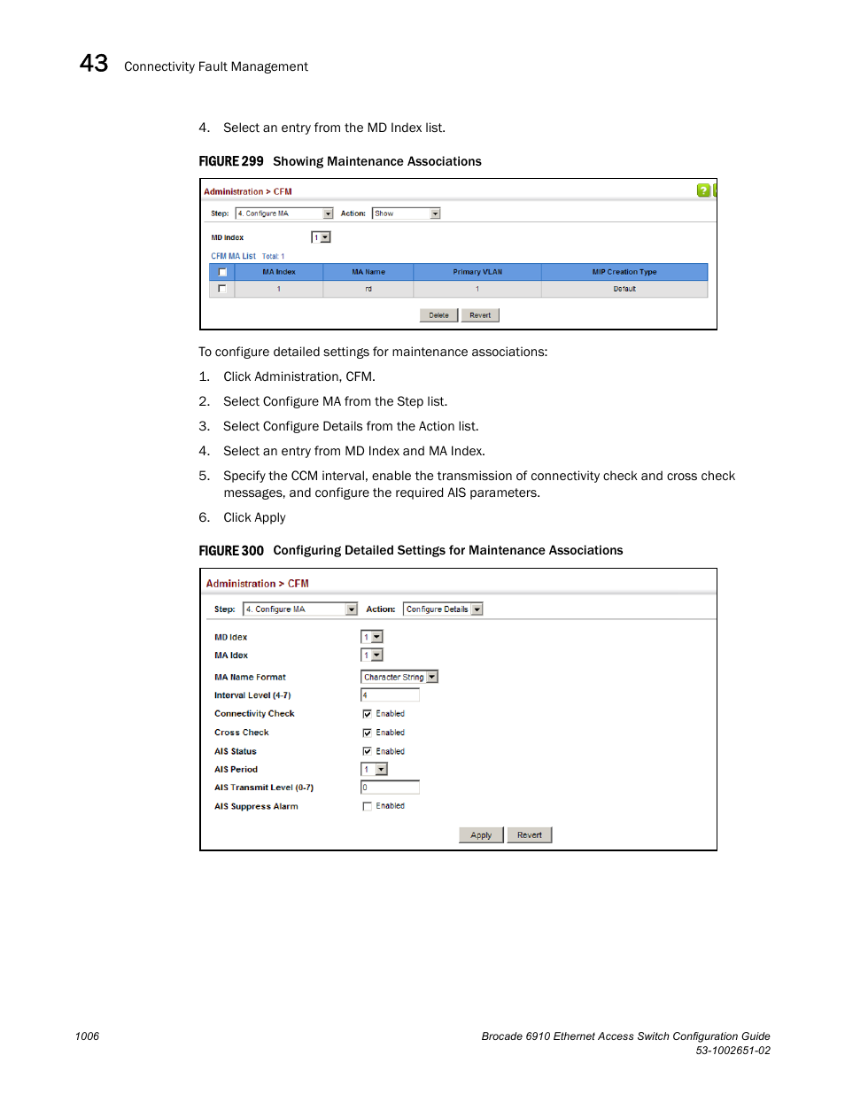 Figure 299 s, Figure 300 confi | Brocade 6910 Ethernet Access Switch Configuration Guide (Supporting R2.2.0.0) User Manual | Page 1062 / 1240