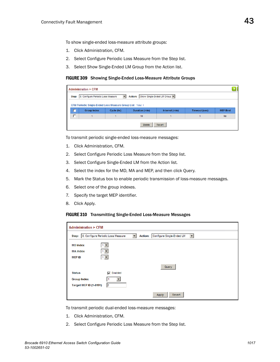 Figure 309 s, Figure 310 t | Brocade 6910 Ethernet Access Switch Configuration Guide (Supporting R2.2.0.0) User Manual | Page 1073 / 1240