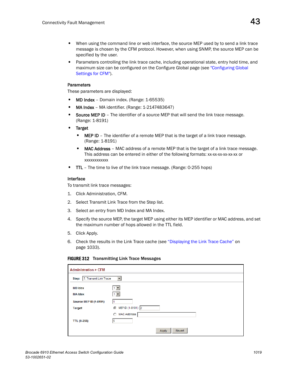 Figure 312 t | Brocade 6910 Ethernet Access Switch Configuration Guide (Supporting R2.2.0.0) User Manual | Page 1075 / 1240