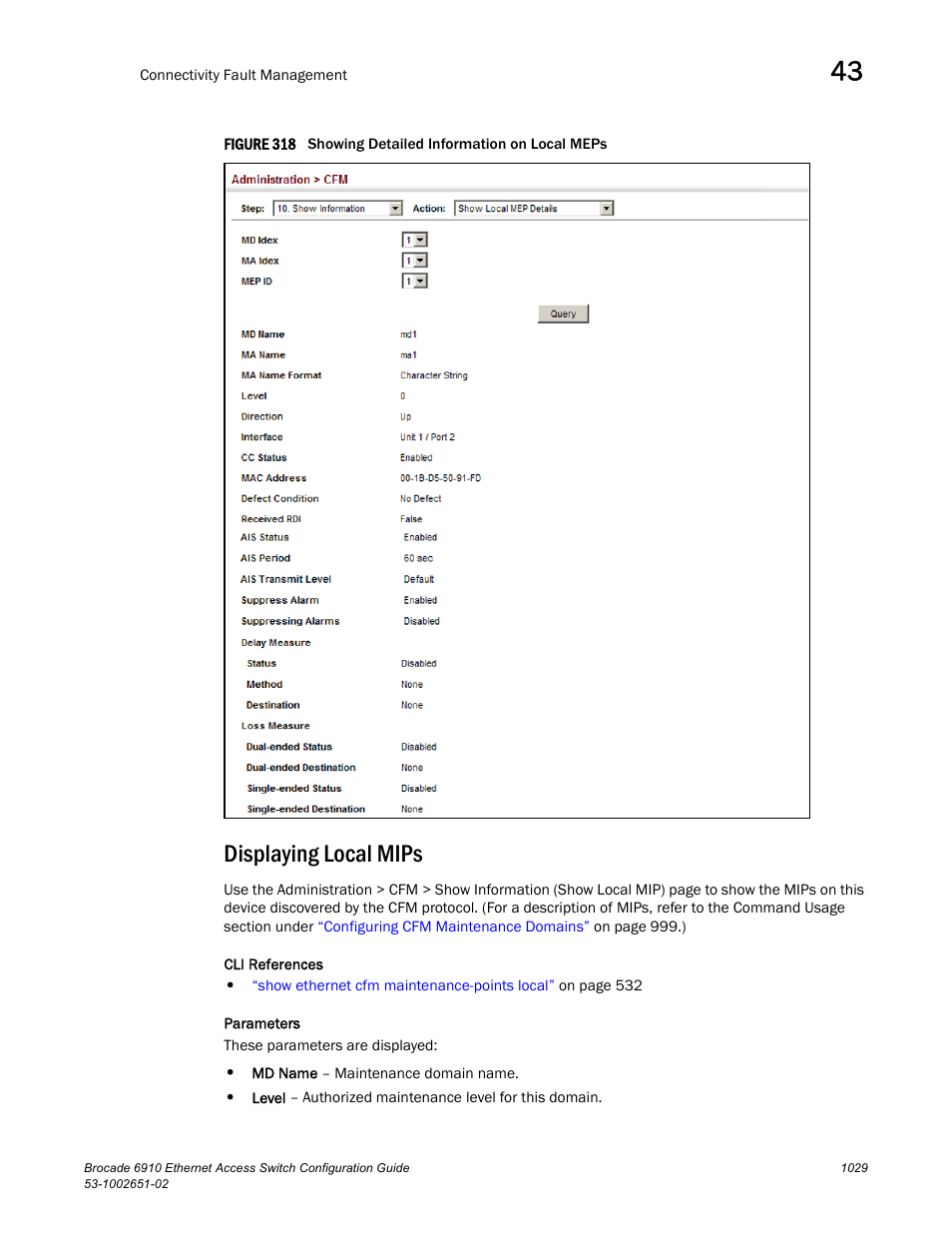 Displaying local mips, Figure 318 s | Brocade 6910 Ethernet Access Switch Configuration Guide (Supporting R2.2.0.0) User Manual | Page 1085 / 1240