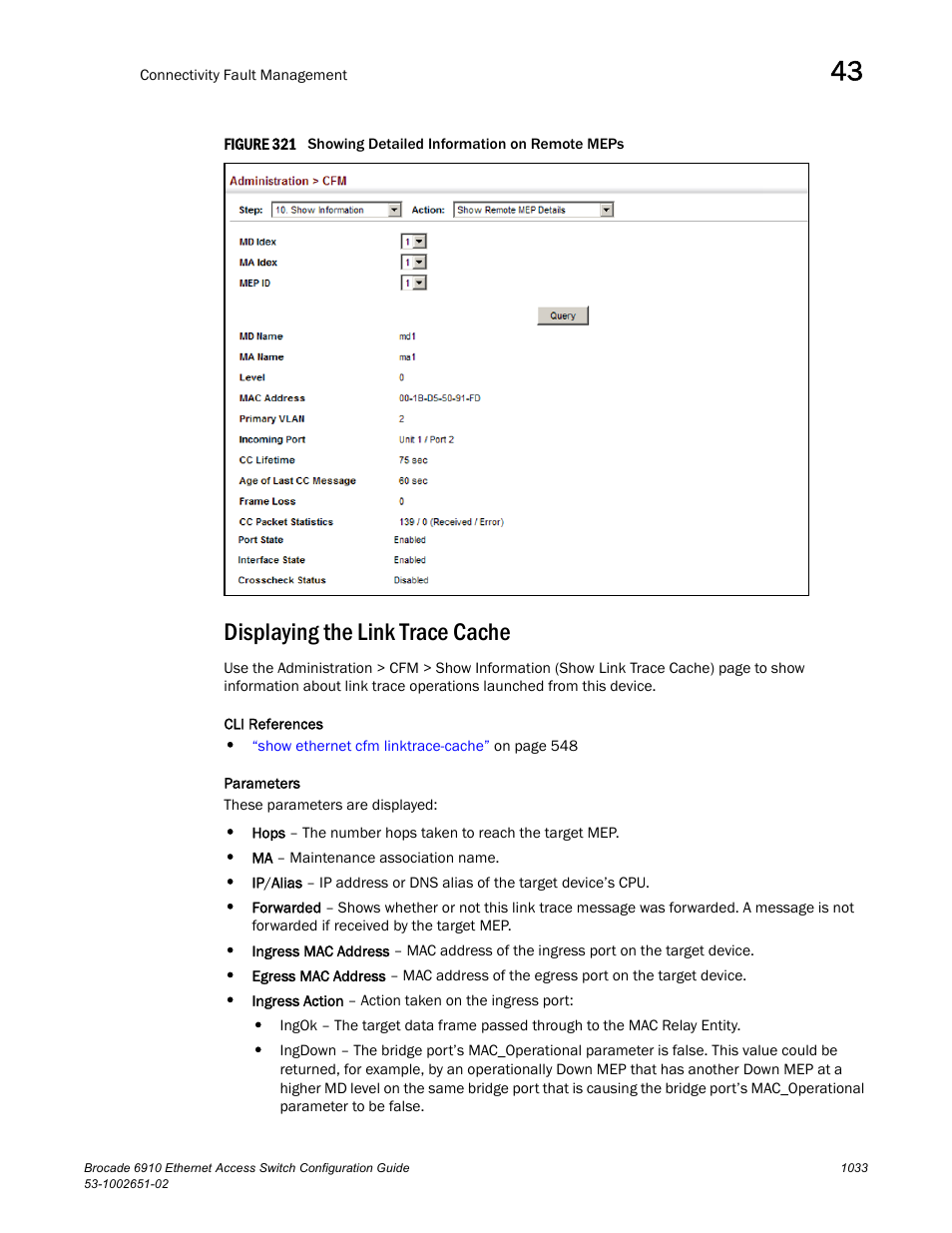 Displaying the link trace cache, Figure 321 s | Brocade 6910 Ethernet Access Switch Configuration Guide (Supporting R2.2.0.0) User Manual | Page 1089 / 1240