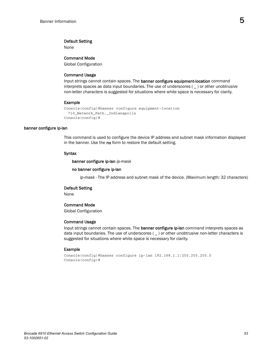 Banner configure ip-lan | Brocade 6910 Ethernet Access Switch Configuration Guide (Supporting R2.2.0.0) User Manual | Page 109 / 1240