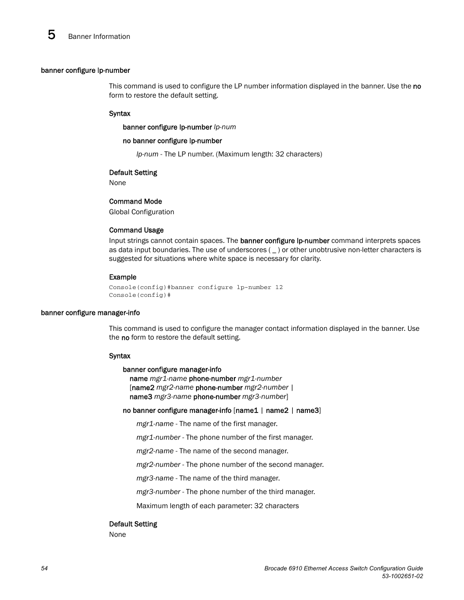 Banner configure lp-number, Banner configure manager-info | Brocade 6910 Ethernet Access Switch Configuration Guide (Supporting R2.2.0.0) User Manual | Page 110 / 1240