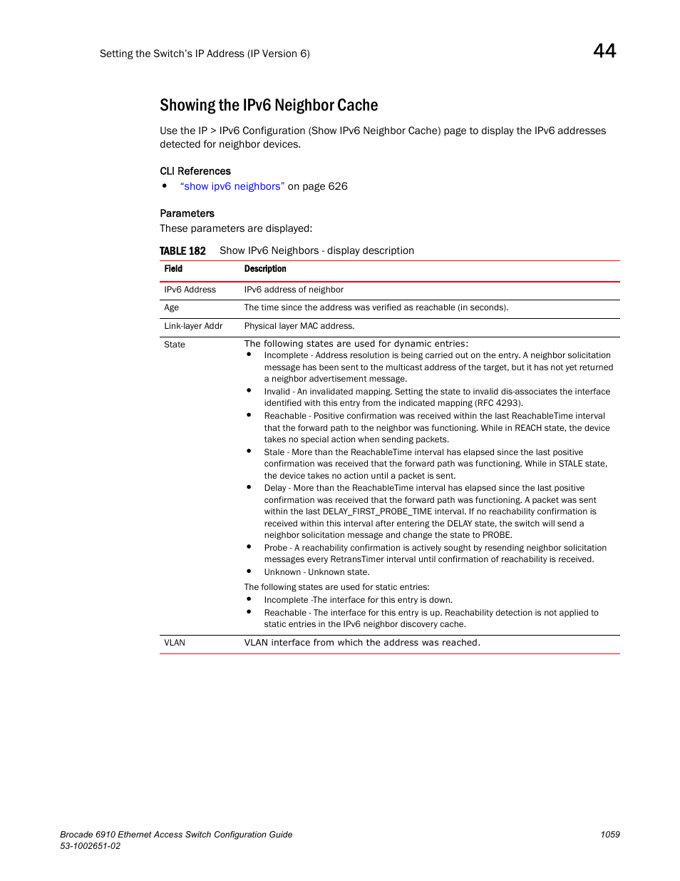 Showing the ipv6 neighbor cache, Table 182 | Brocade 6910 Ethernet Access Switch Configuration Guide (Supporting R2.2.0.0) User Manual | Page 1115 / 1240