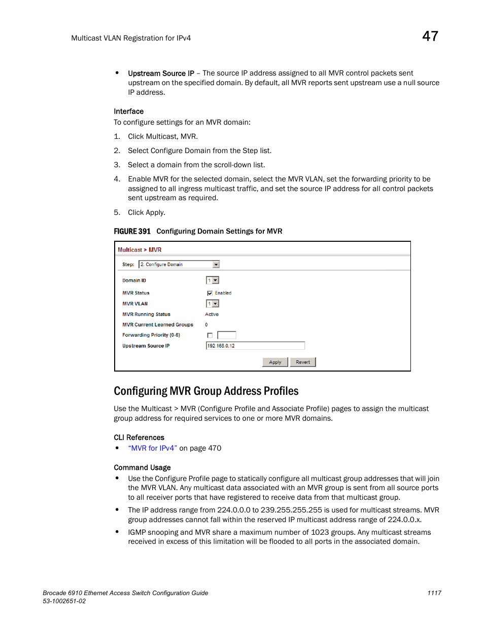 Configuring mvr group address profiles, Figure 391 confi, Configuring mvr group | Address profiles | Brocade 6910 Ethernet Access Switch Configuration Guide (Supporting R2.2.0.0) User Manual | Page 1173 / 1240