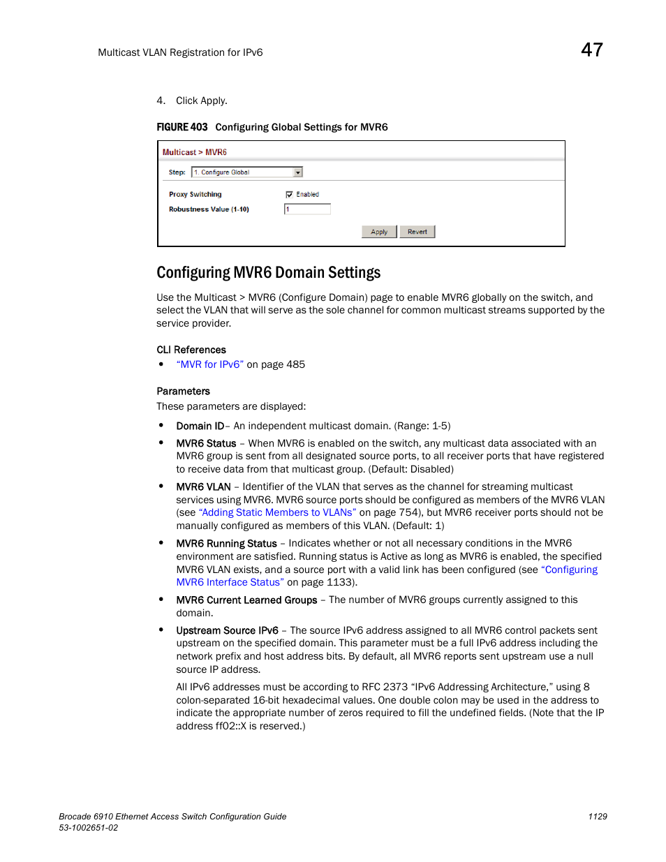 Configuring mvr6 domain settings, Figure 403 confi, Configuring | Mvr6 domain settings | Brocade 6910 Ethernet Access Switch Configuration Guide (Supporting R2.2.0.0) User Manual | Page 1185 / 1240