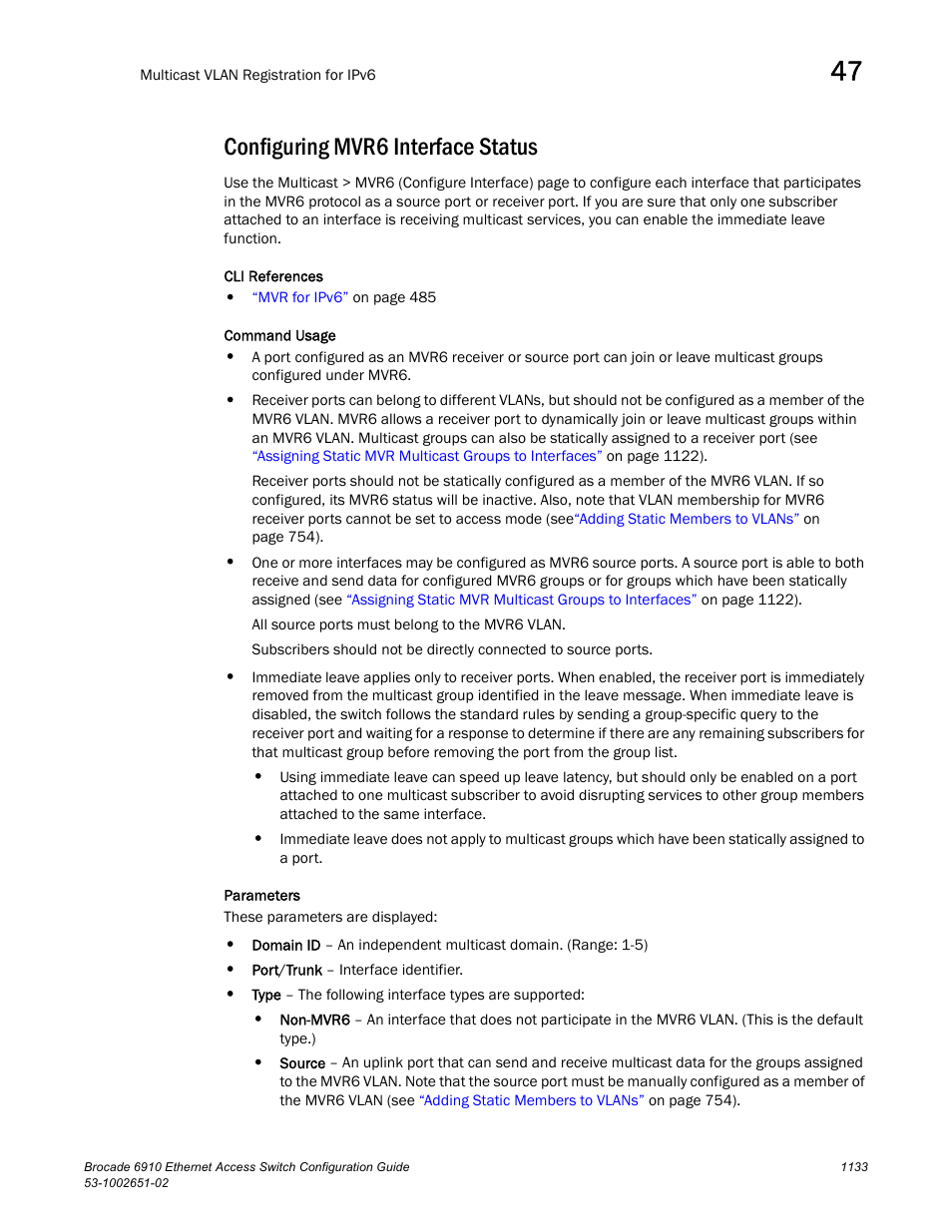 Configuring mvr6 interface status, Configuring, Mvr6 interface status | Brocade 6910 Ethernet Access Switch Configuration Guide (Supporting R2.2.0.0) User Manual | Page 1189 / 1240