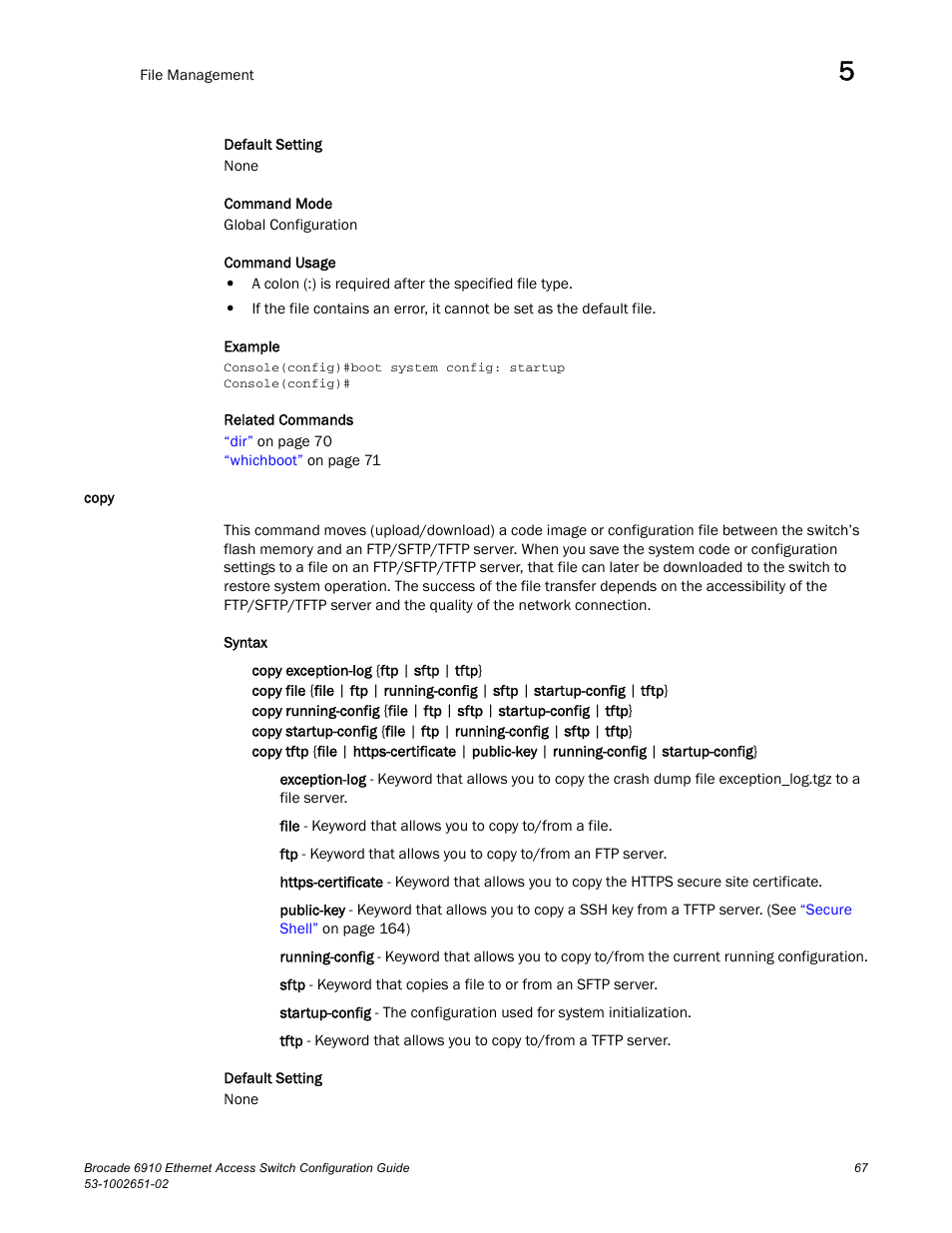 Copy | Brocade 6910 Ethernet Access Switch Configuration Guide (Supporting R2.2.0.0) User Manual | Page 123 / 1240