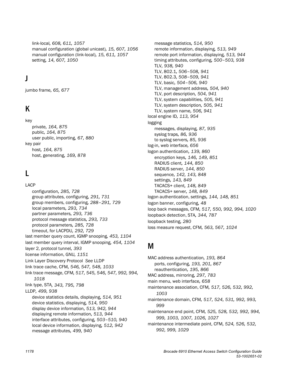 Brocade 6910 Ethernet Access Switch Configuration Guide (Supporting R2.2.0.0) User Manual | Page 1234 / 1240