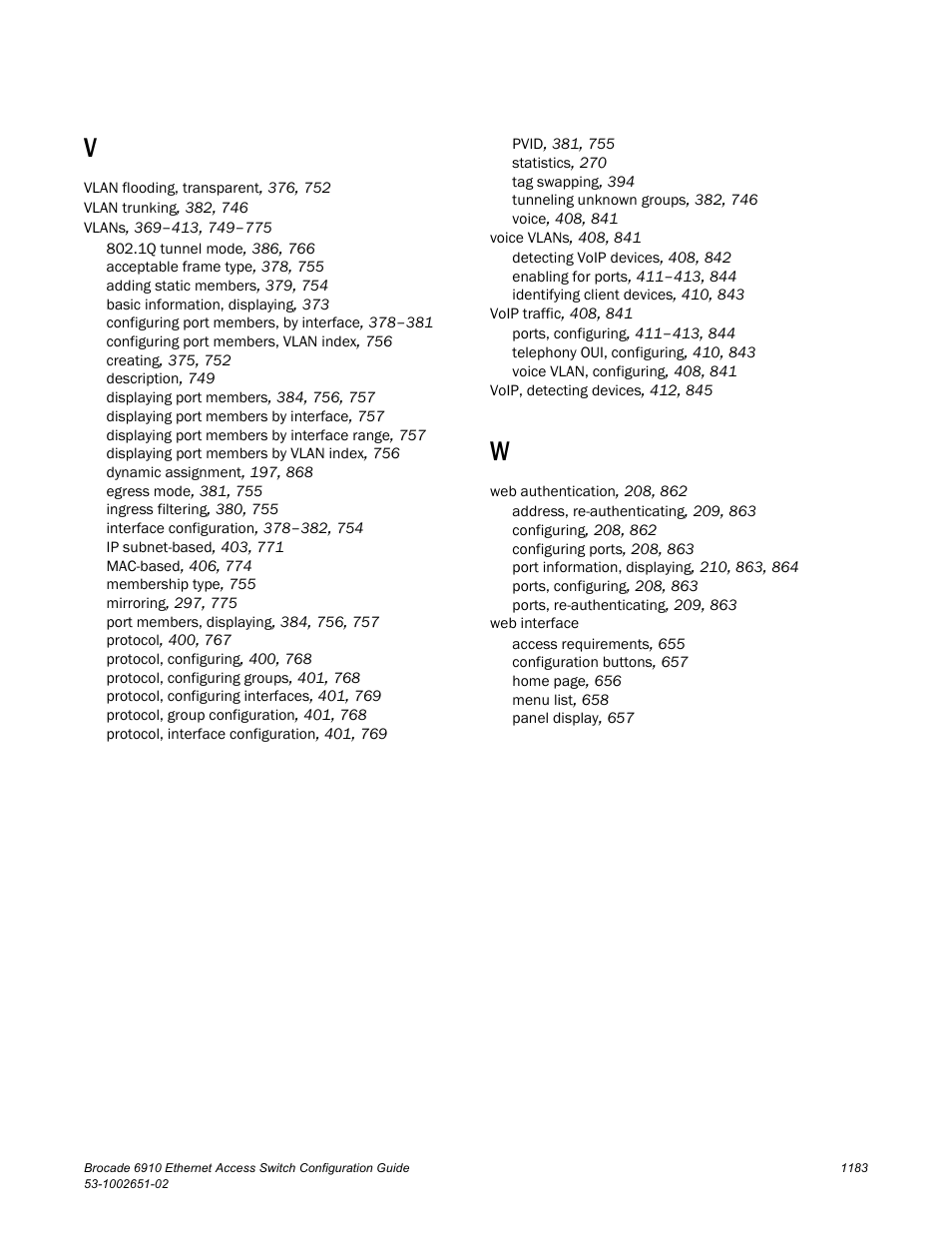 Brocade 6910 Ethernet Access Switch Configuration Guide (Supporting R2.2.0.0) User Manual | Page 1239 / 1240