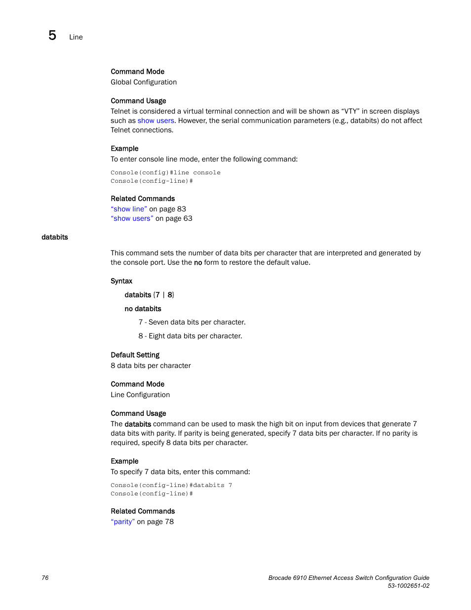 Databits | Brocade 6910 Ethernet Access Switch Configuration Guide (Supporting R2.2.0.0) User Manual | Page 132 / 1240