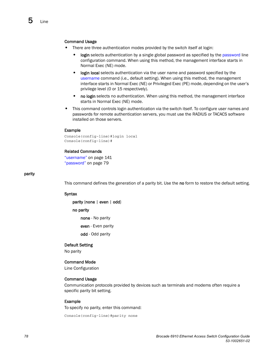 Parity | Brocade 6910 Ethernet Access Switch Configuration Guide (Supporting R2.2.0.0) User Manual | Page 134 / 1240