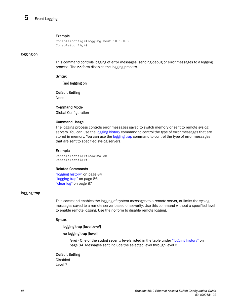 Logging on, Logging trap, Logging on logging trap | Brocade 6910 Ethernet Access Switch Configuration Guide (Supporting R2.2.0.0) User Manual | Page 142 / 1240