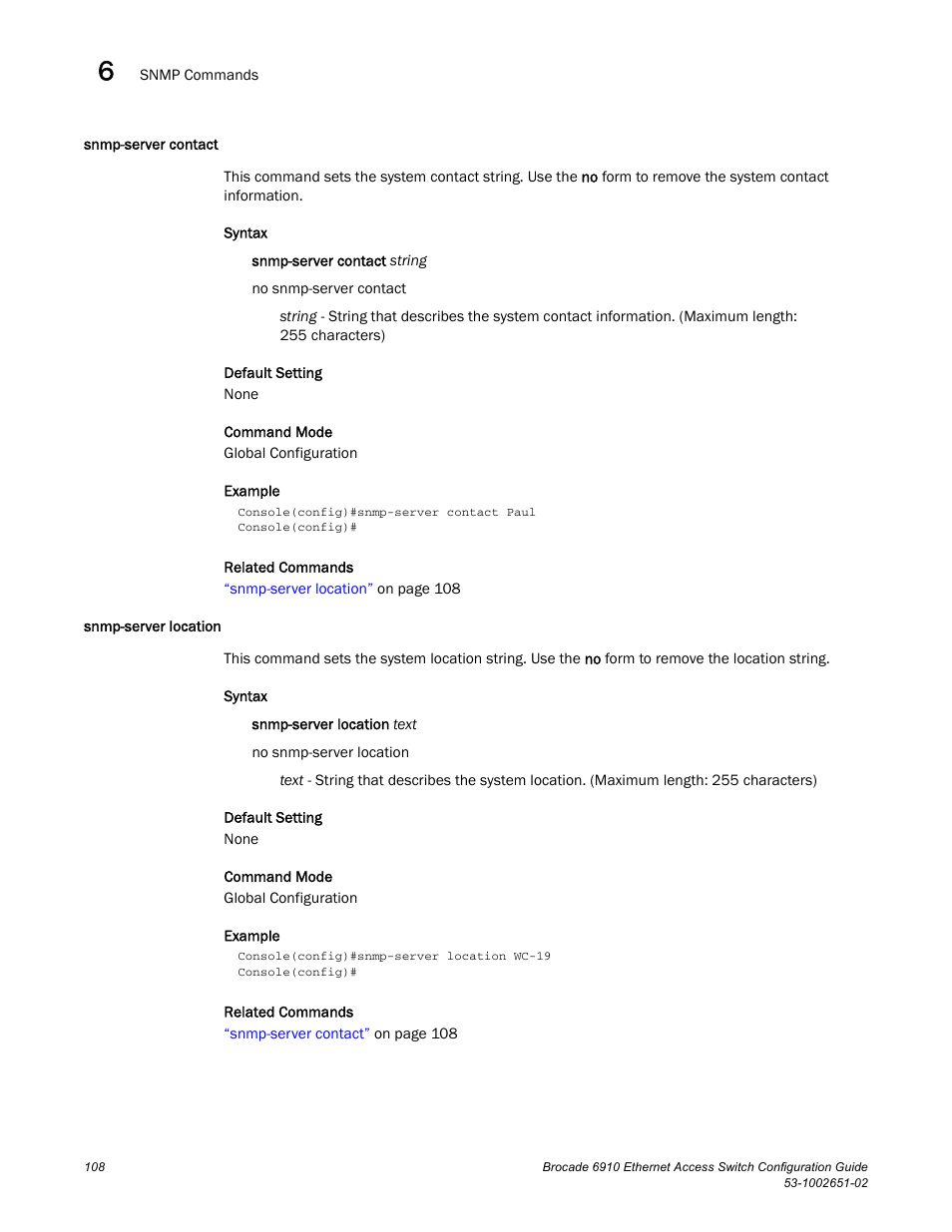 Snmp-server contact, Snmp-server location, Snmp-server contact snmp-server location | Brocade 6910 Ethernet Access Switch Configuration Guide (Supporting R2.2.0.0) User Manual | Page 164 / 1240