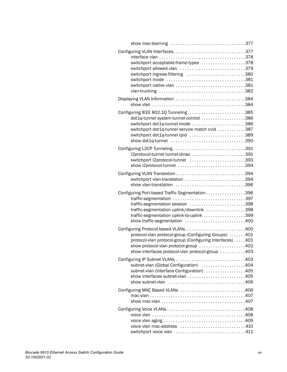 Brocade 6910 Ethernet Access Switch Configuration Guide (Supporting R2.2.0.0) User Manual | Page 17 / 1240