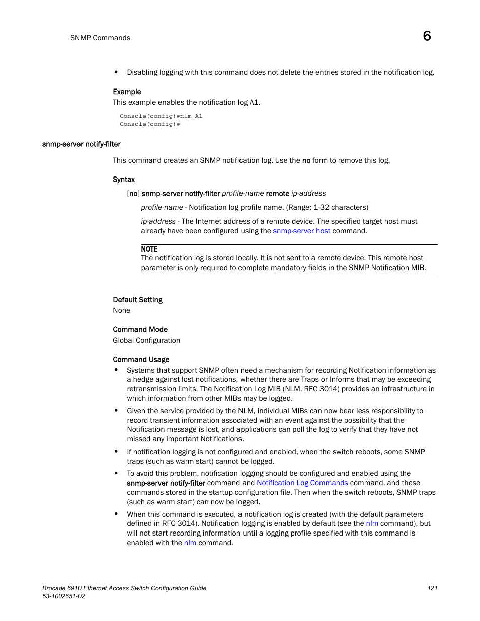 Snmp-server notify-filter | Brocade 6910 Ethernet Access Switch Configuration Guide (Supporting R2.2.0.0) User Manual | Page 177 / 1240