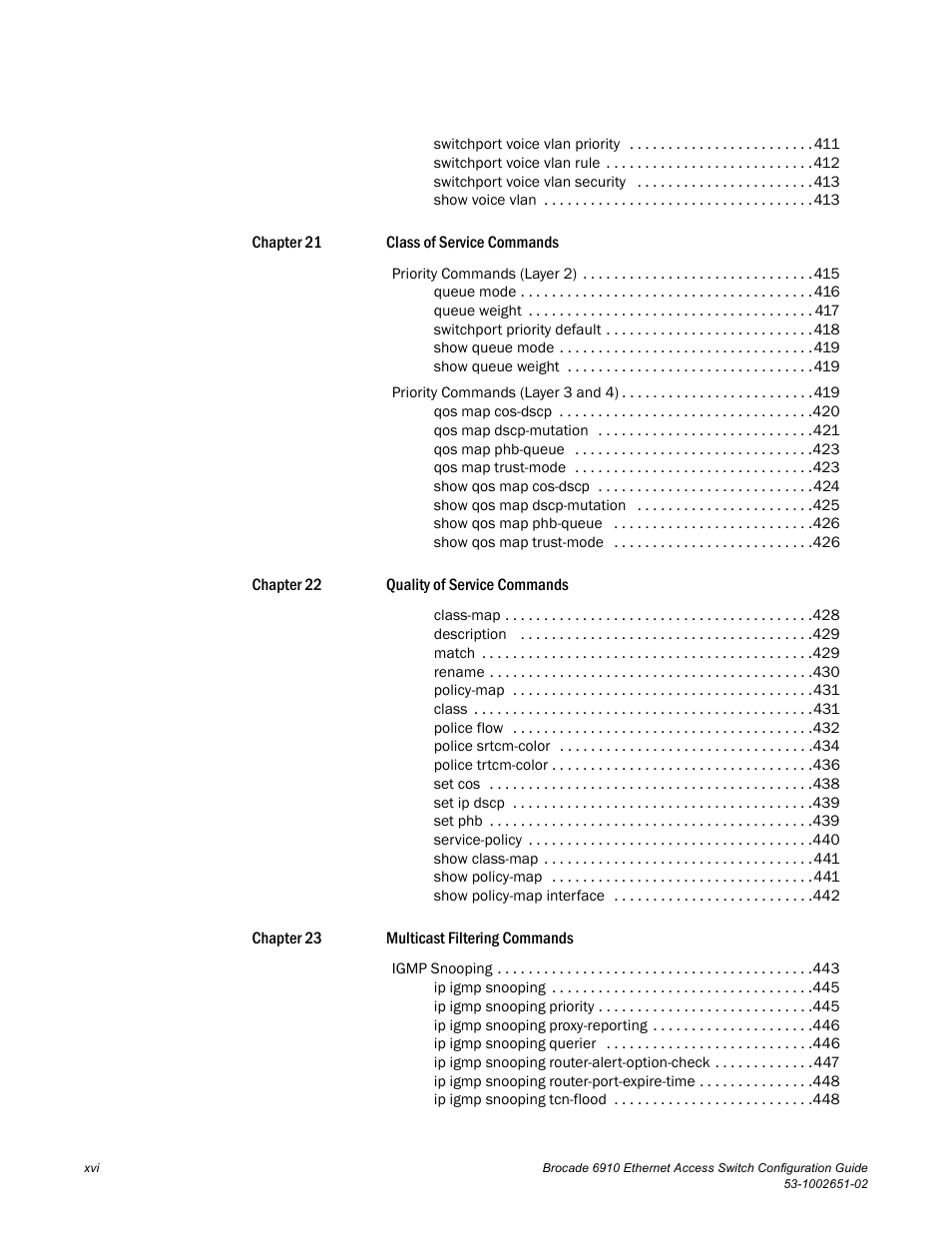 Brocade 6910 Ethernet Access Switch Configuration Guide (Supporting R2.2.0.0) User Manual | Page 18 / 1240