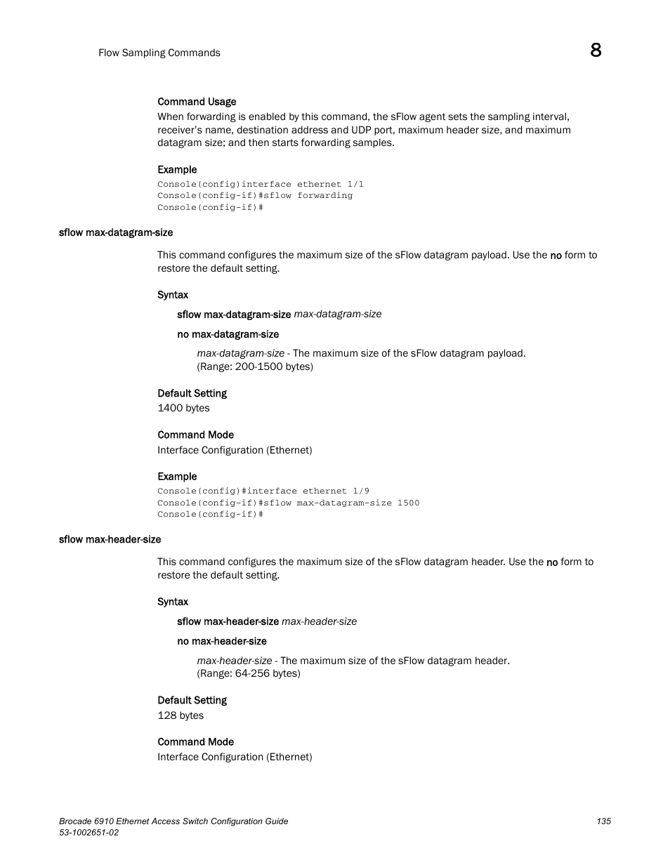 Sflow max-datagram-size, Sflow max-header-size, Sflow max-datagram-size sflow max-header-size | Brocade 6910 Ethernet Access Switch Configuration Guide (Supporting R2.2.0.0) User Manual | Page 191 / 1240