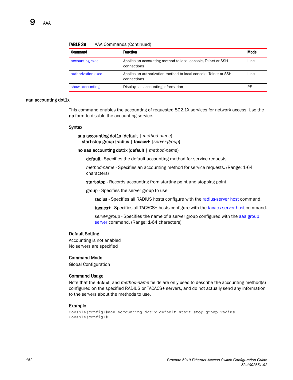 Aaa accounting dot1x | Brocade 6910 Ethernet Access Switch Configuration Guide (Supporting R2.2.0.0) User Manual | Page 208 / 1240