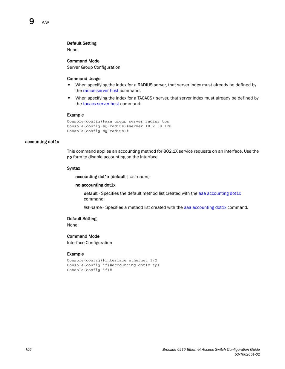 Accounting dot1x | Brocade 6910 Ethernet Access Switch Configuration Guide (Supporting R2.2.0.0) User Manual | Page 212 / 1240