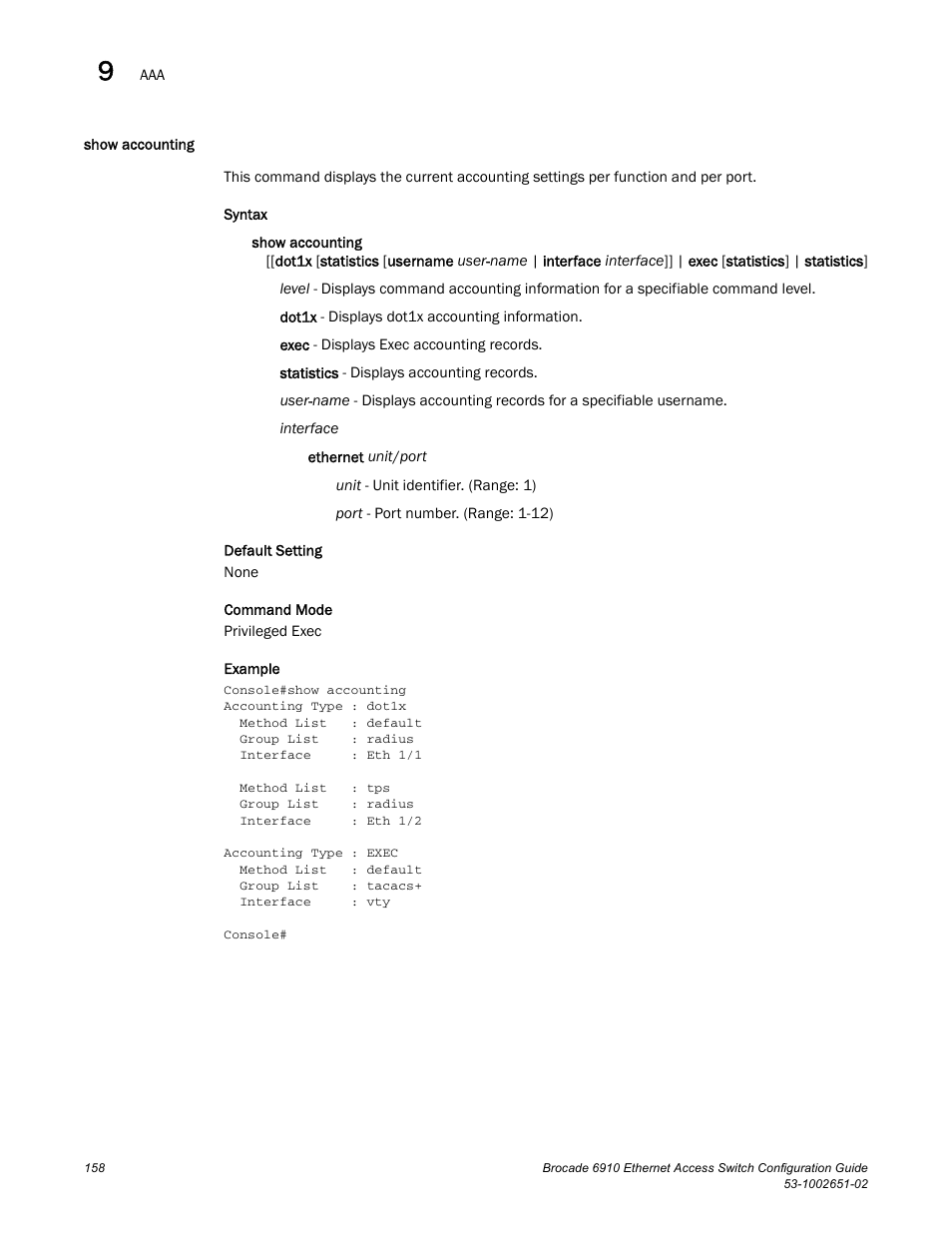 Show accounting | Brocade 6910 Ethernet Access Switch Configuration Guide (Supporting R2.2.0.0) User Manual | Page 214 / 1240