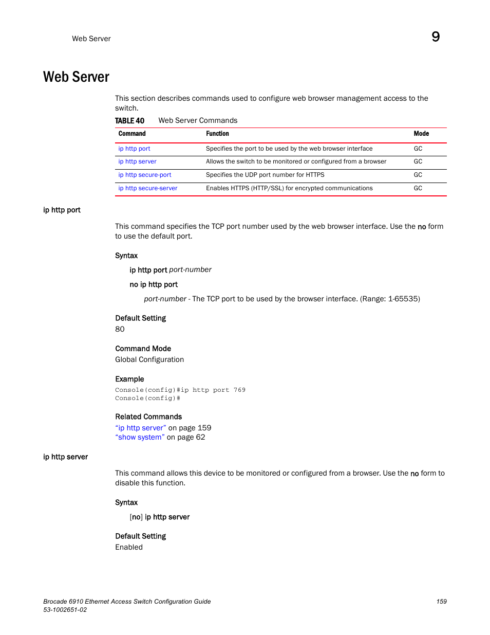 Web server, Ip http port, Ip http server | Ip http port ip http server, Table 40 | Brocade 6910 Ethernet Access Switch Configuration Guide (Supporting R2.2.0.0) User Manual | Page 215 / 1240