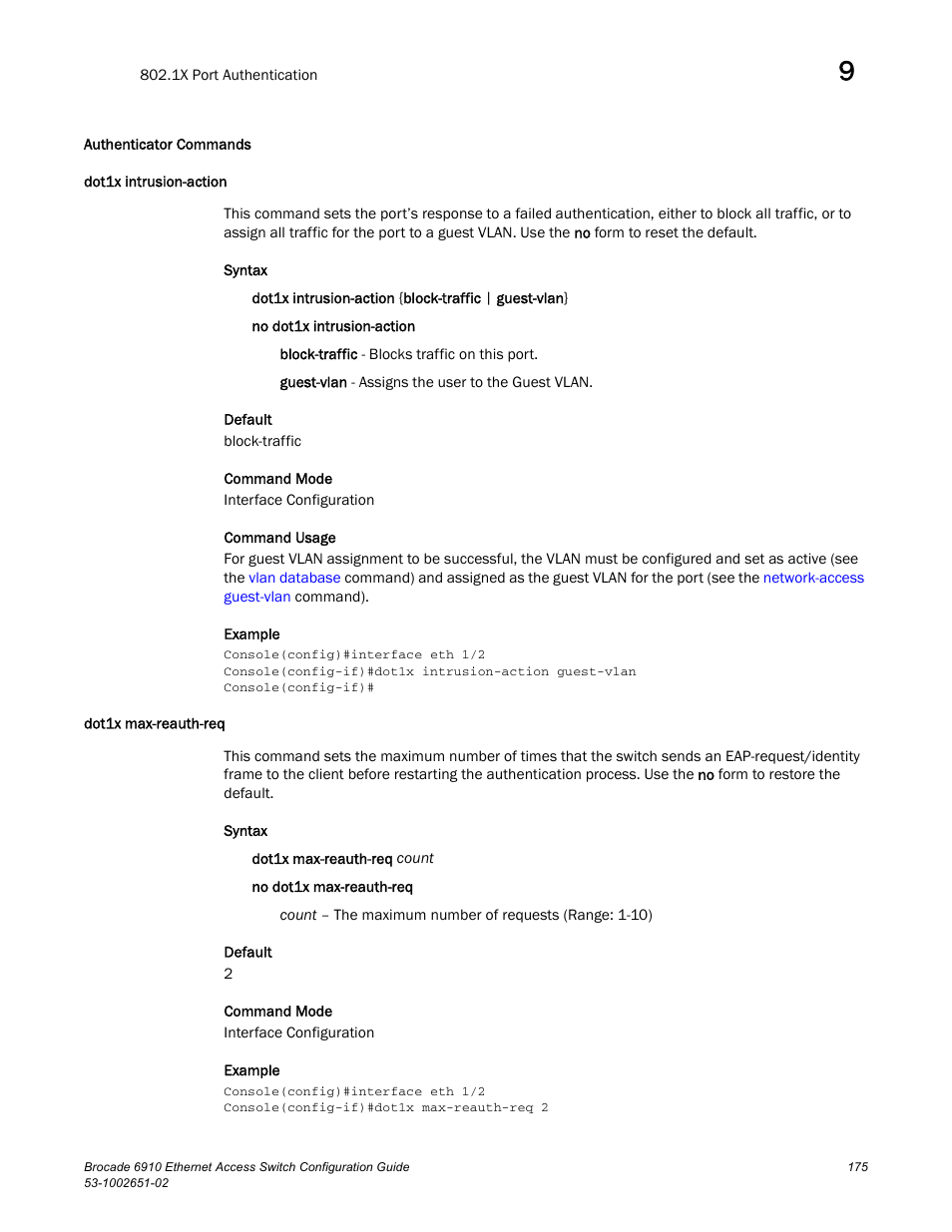 Authenticator commands, Dot1x intrusion-action, Dot1x max-reauth-req | Dot1x intrusion-action dot1x max-reauth-req | Brocade 6910 Ethernet Access Switch Configuration Guide (Supporting R2.2.0.0) User Manual | Page 231 / 1240