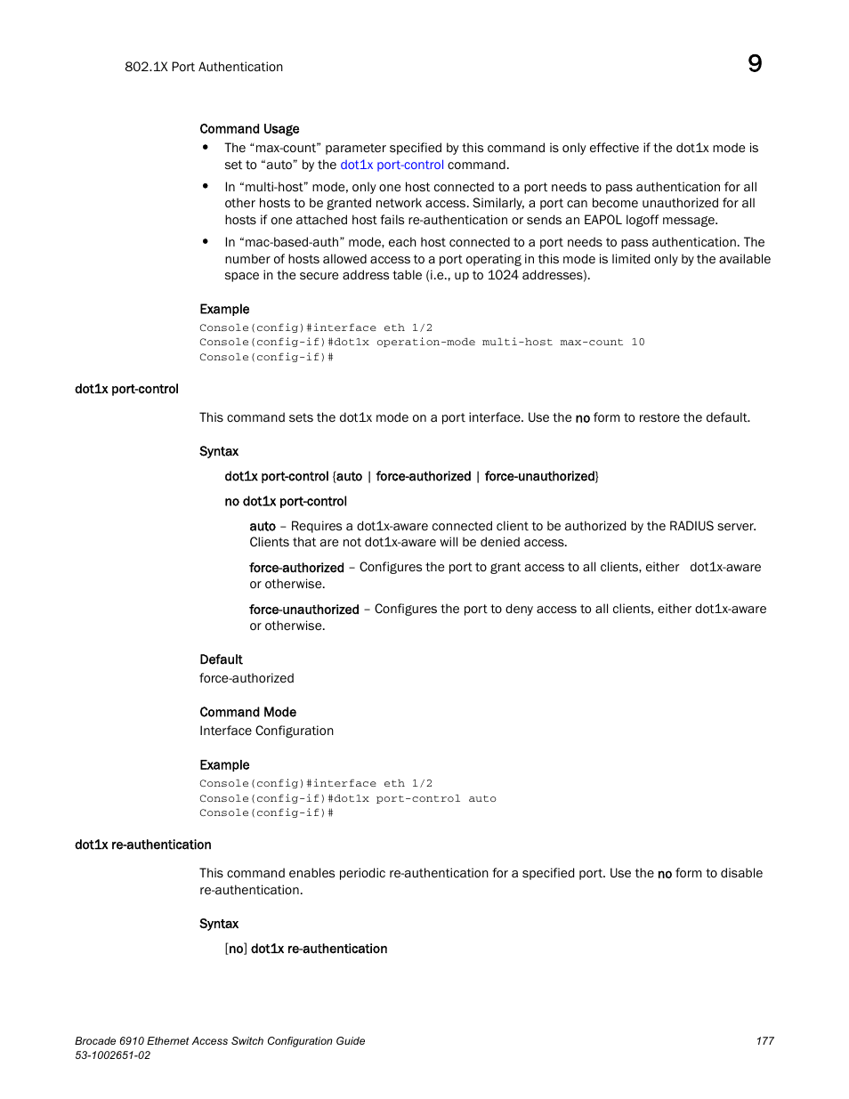 Dot1x port-control, Dot1x re-authentication, Dot1x port-control dot1x re-authentication | Brocade 6910 Ethernet Access Switch Configuration Guide (Supporting R2.2.0.0) User Manual | Page 233 / 1240