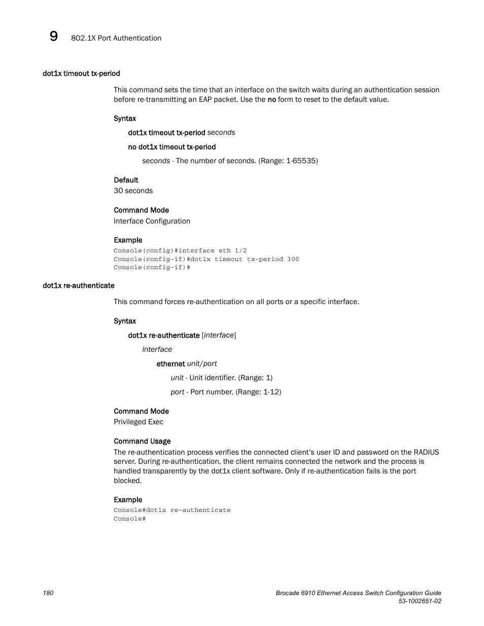 Dot1x timeout tx-period, Dot1x re-authenticate, Dot1x timeout tx-period dot1x re-authenticate | Brocade 6910 Ethernet Access Switch Configuration Guide (Supporting R2.2.0.0) User Manual | Page 236 / 1240