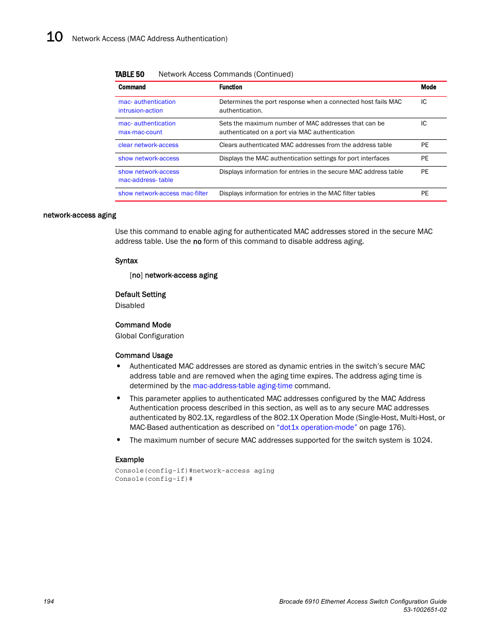 Network-access aging | Brocade 6910 Ethernet Access Switch Configuration Guide (Supporting R2.2.0.0) User Manual | Page 250 / 1240