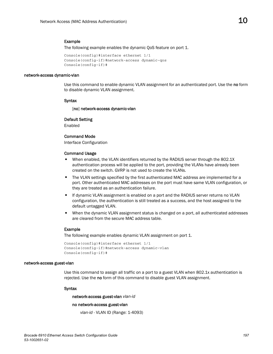 Network-access dynamic-vlan, Network-access guest-vlan, Network-access | Guest-vlan | Brocade 6910 Ethernet Access Switch Configuration Guide (Supporting R2.2.0.0) User Manual | Page 253 / 1240