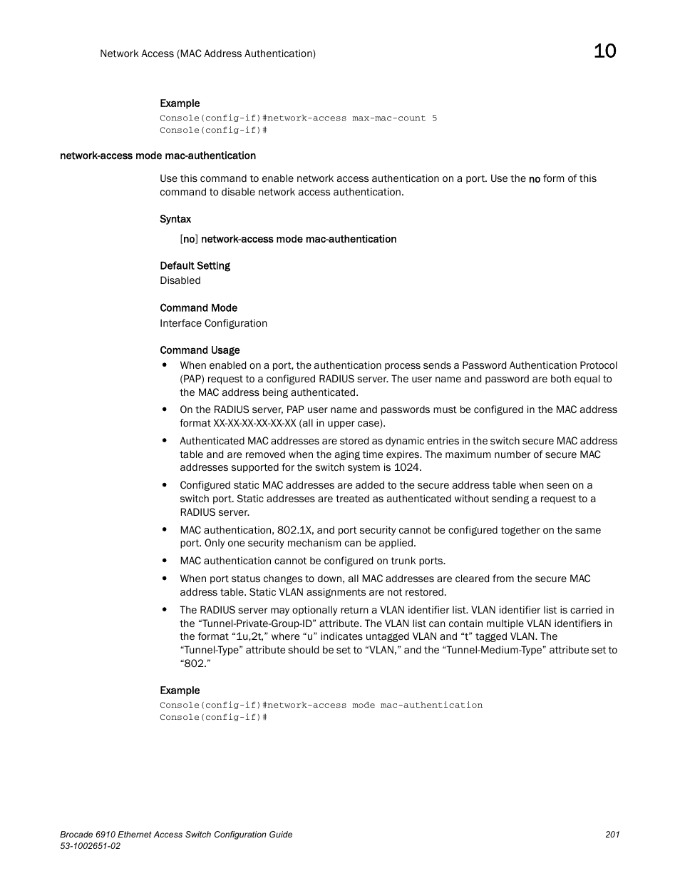 Network-access mode mac-authentication | Brocade 6910 Ethernet Access Switch Configuration Guide (Supporting R2.2.0.0) User Manual | Page 257 / 1240