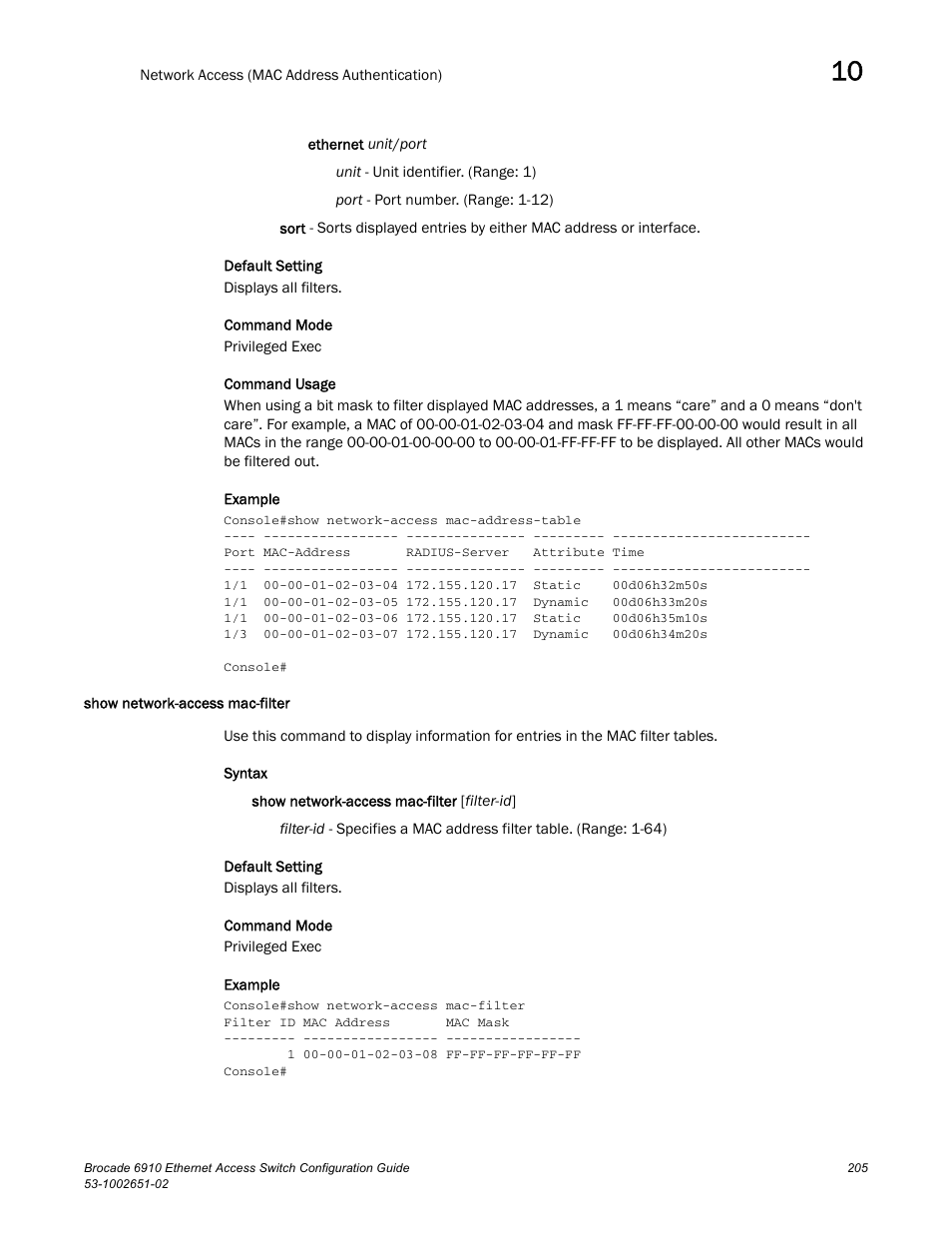 Show network-access mac-filter | Brocade 6910 Ethernet Access Switch Configuration Guide (Supporting R2.2.0.0) User Manual | Page 261 / 1240