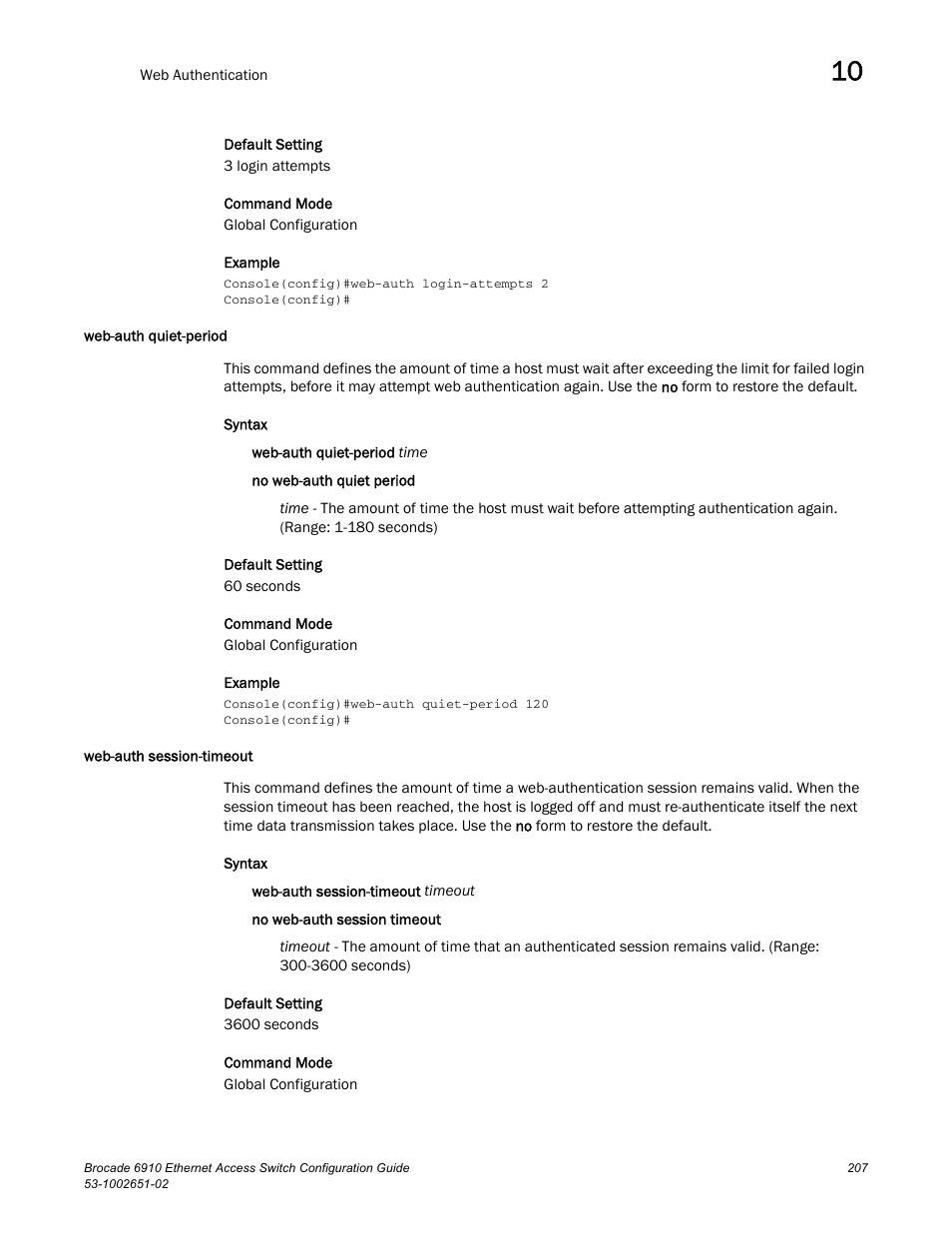 Web-auth quiet-period, Web-auth session-timeout, Web-auth quiet-period web-auth session-timeout | Brocade 6910 Ethernet Access Switch Configuration Guide (Supporting R2.2.0.0) User Manual | Page 263 / 1240