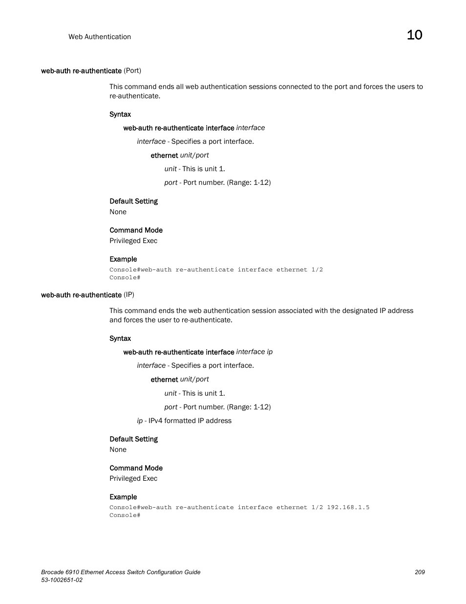 Web-auth re-authenticate (port), Web-auth re-authenticate (ip) | Brocade 6910 Ethernet Access Switch Configuration Guide (Supporting R2.2.0.0) User Manual | Page 265 / 1240