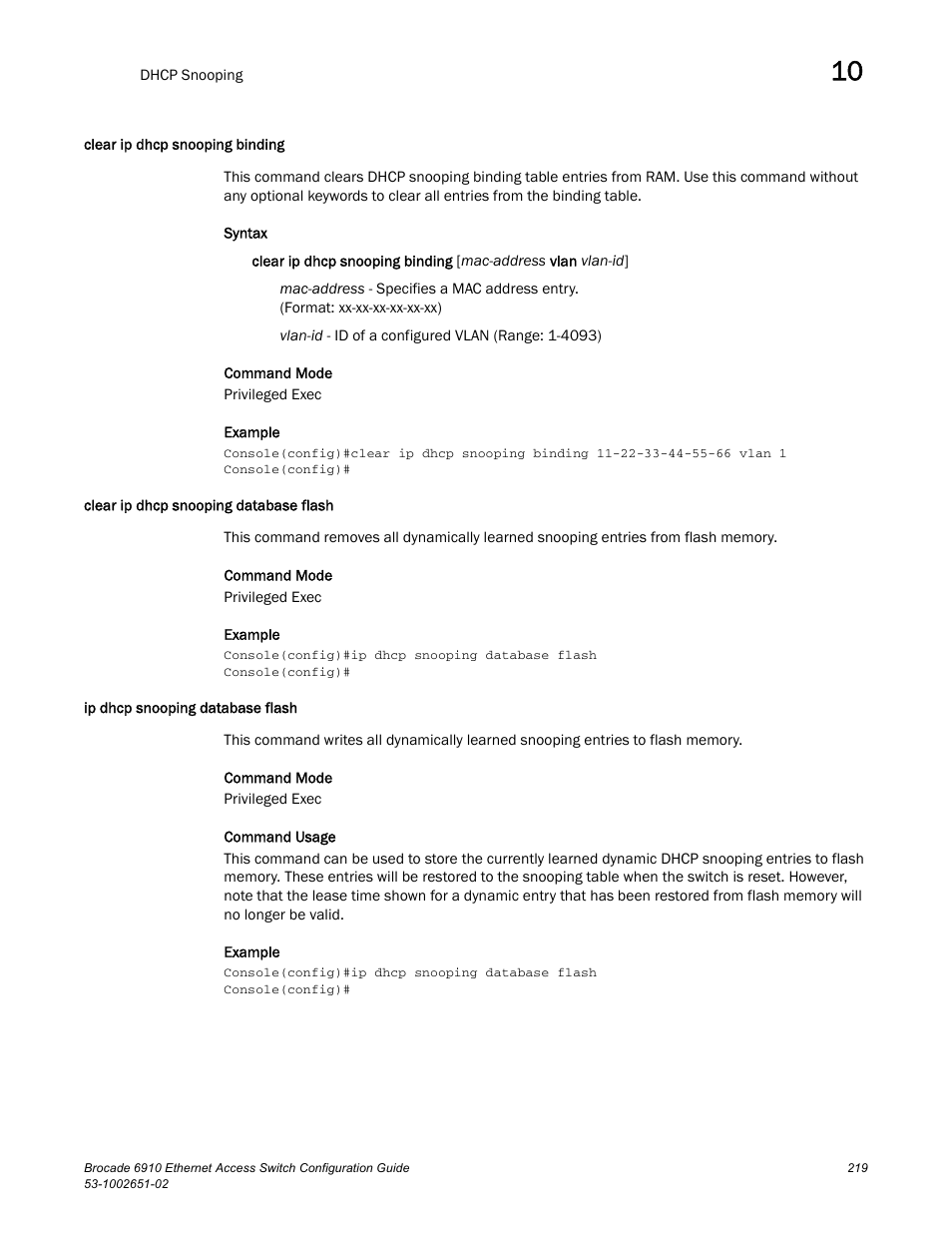 Clear ip dhcp snooping binding, Clear ip dhcp snooping database flash, Ip dhcp snooping database flash | Brocade 6910 Ethernet Access Switch Configuration Guide (Supporting R2.2.0.0) User Manual | Page 275 / 1240