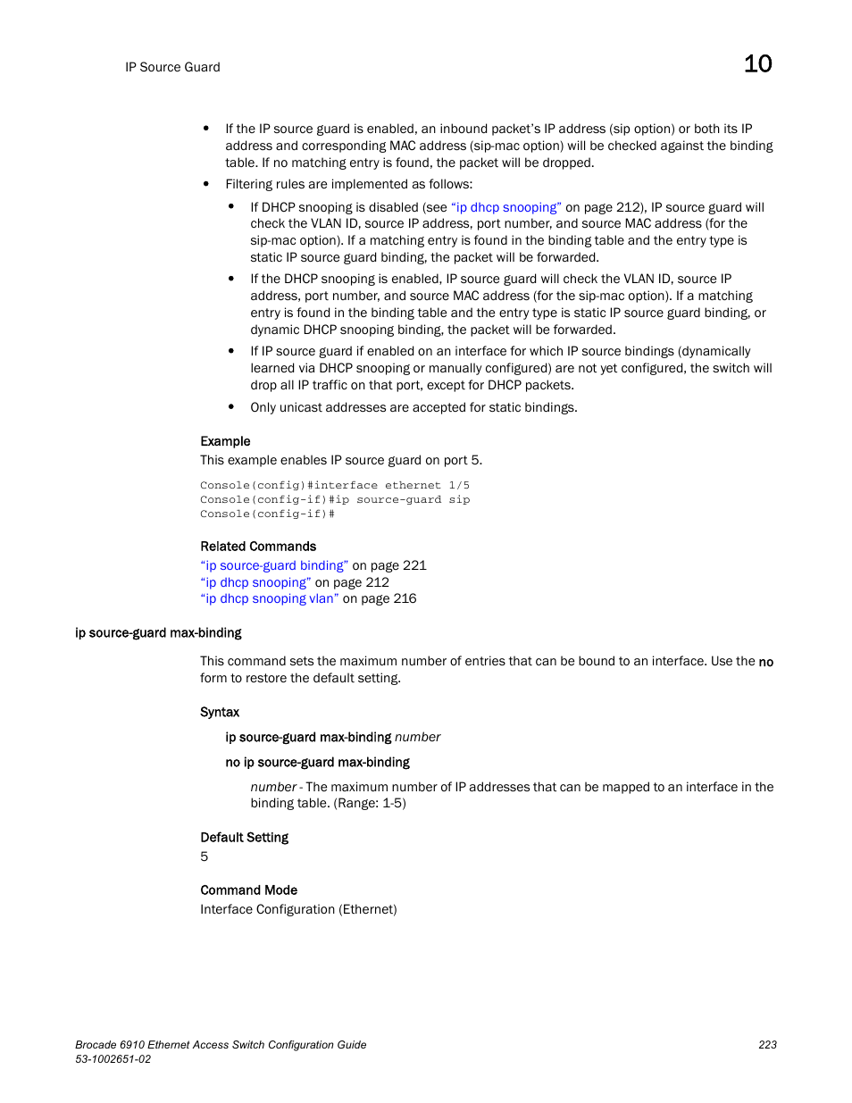 Ip source-guard max-binding | Brocade 6910 Ethernet Access Switch Configuration Guide (Supporting R2.2.0.0) User Manual | Page 279 / 1240