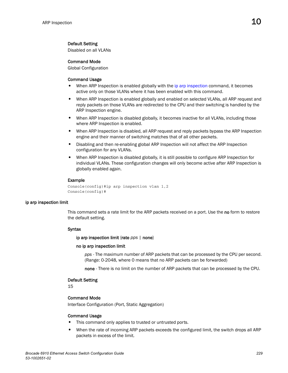 Ip arp inspection limit | Brocade 6910 Ethernet Access Switch Configuration Guide (Supporting R2.2.0.0) User Manual | Page 285 / 1240