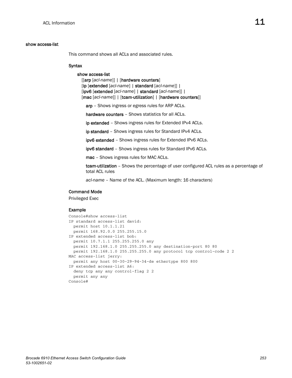 Show access-list | Brocade 6910 Ethernet Access Switch Configuration Guide (Supporting R2.2.0.0) User Manual | Page 309 / 1240