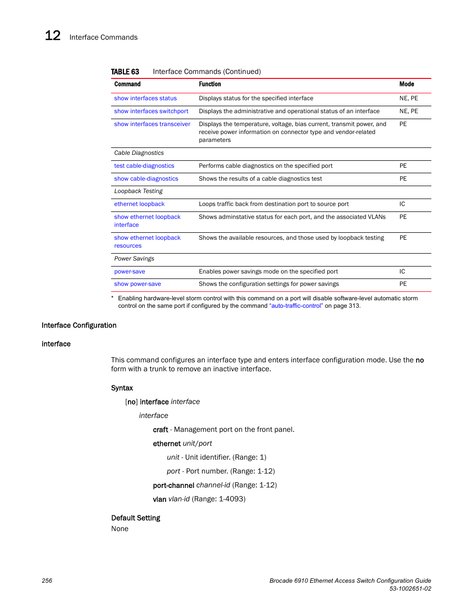 Interface configuration, Interface | Brocade 6910 Ethernet Access Switch Configuration Guide (Supporting R2.2.0.0) User Manual | Page 312 / 1240