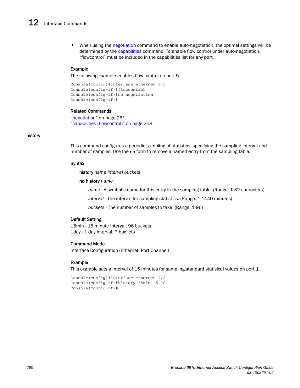 History | Brocade 6910 Ethernet Access Switch Configuration Guide (Supporting R2.2.0.0) User Manual | Page 316 / 1240