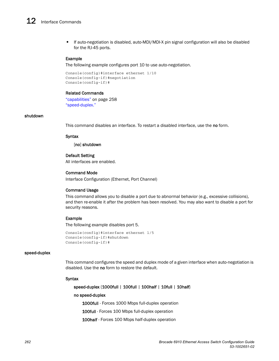 Shutdown, Speed-duplex, Shutdown speed-duplex | Brocade 6910 Ethernet Access Switch Configuration Guide (Supporting R2.2.0.0) User Manual | Page 318 / 1240