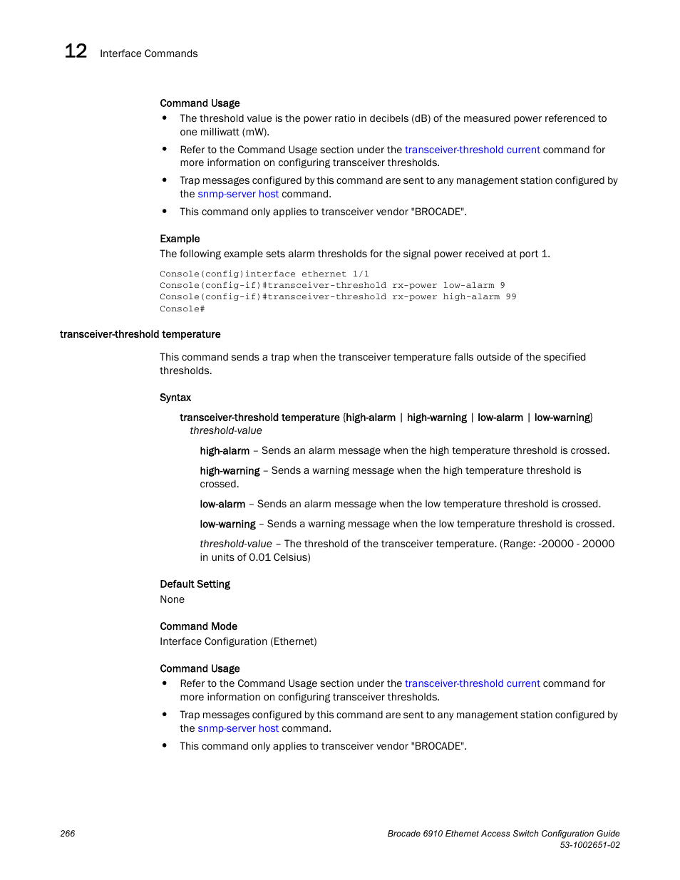 Transceiver-threshold temperature | Brocade 6910 Ethernet Access Switch Configuration Guide (Supporting R2.2.0.0) User Manual | Page 322 / 1240