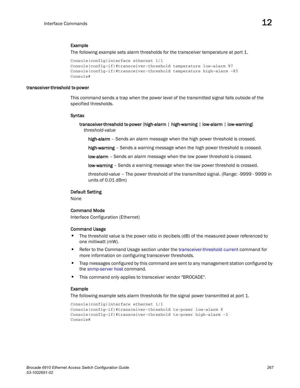 Transceiver-threshold tx-power | Brocade 6910 Ethernet Access Switch Configuration Guide (Supporting R2.2.0.0) User Manual | Page 323 / 1240