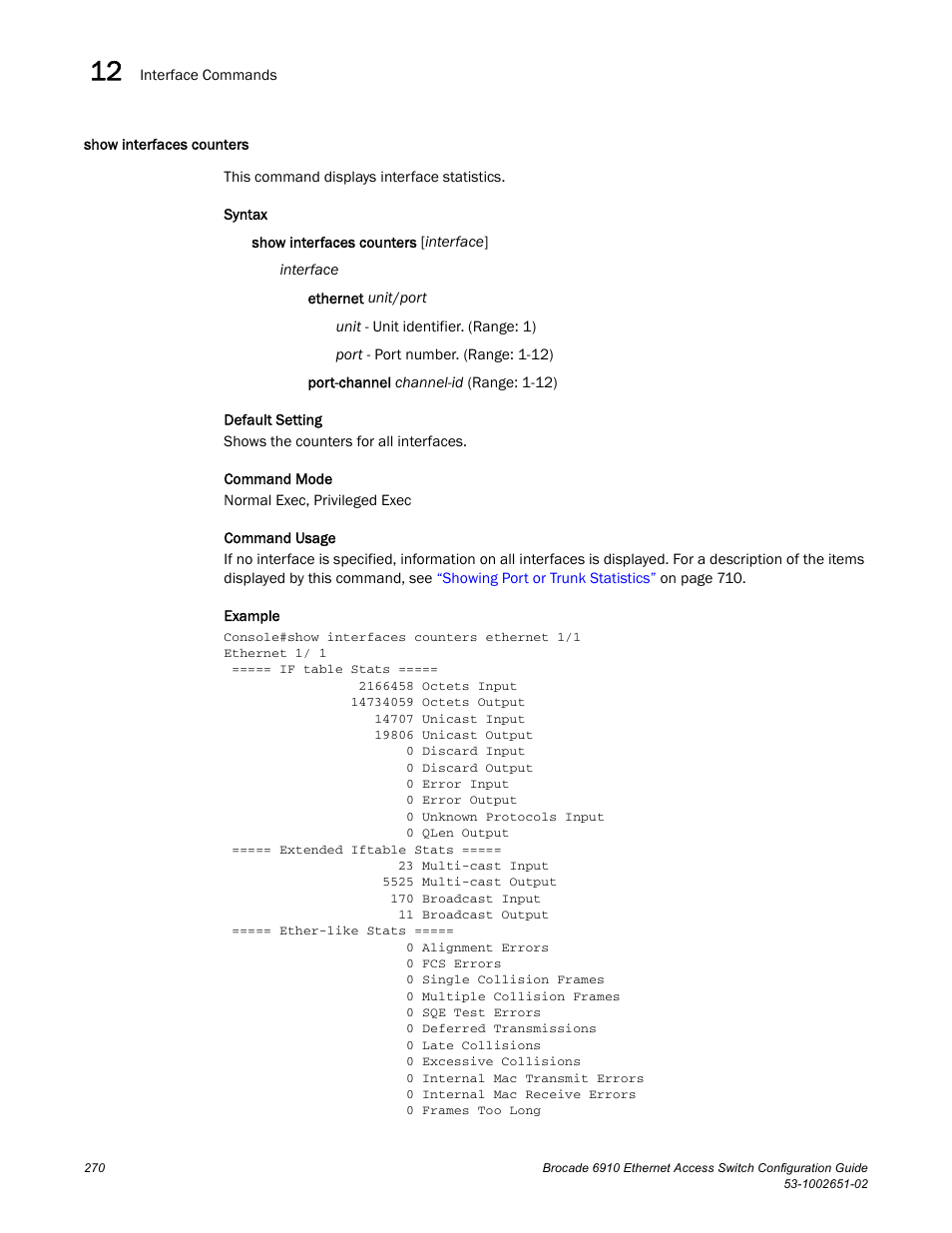 Show interfaces counters | Brocade 6910 Ethernet Access Switch Configuration Guide (Supporting R2.2.0.0) User Manual | Page 326 / 1240